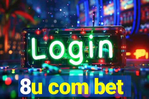 8u com bet